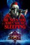 Nonton film He Sees You When You’re Sleeping terbaru Nonton film He Sees You When You’re Sleeping terbaru