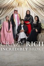 Nonton film Crazy Rich, Incredibly Broke terbaru